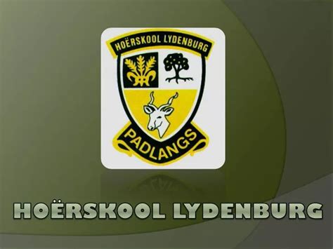 PPT - HOËRSKOOL LYDENBURG PowerPoint Presentation - ID:2997030