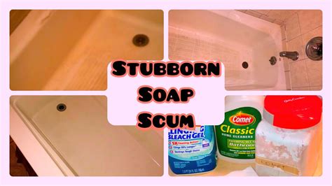 How To Remove Soap Scum From Your Tub At Josiah Magana Blog