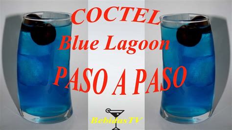 Como Hacer El Coctel Blue Lagoon Bebidastv Youtube