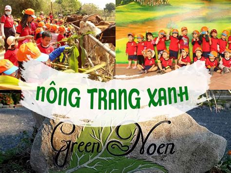 Nông Trang Xanh Green Noen Top 5 Hoạt động Bui Chơi