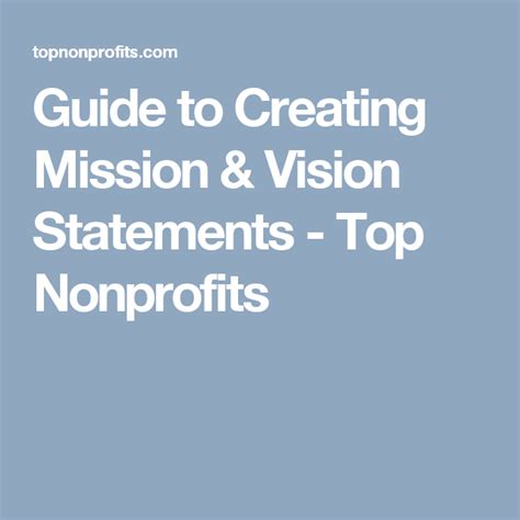 Guide To Creating Mission And Vision Statements Top Nonprofits