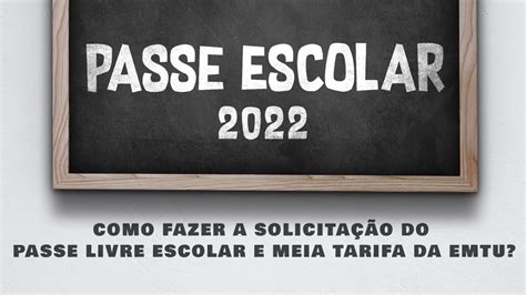 Como Fazer A Solicitação Do Passe Livre Escolar E Meia Tarifa Da Emtu