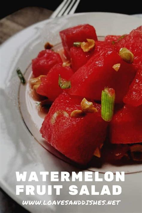 Watermelon Fruit Salad • Loaves and Dishes