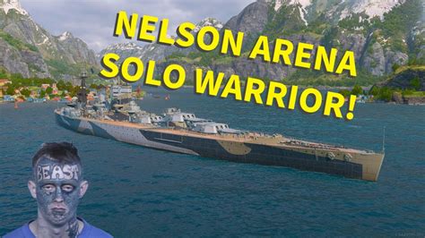 Nelson Arena Solo Warrior World Of Warships Legends Stream Highlights