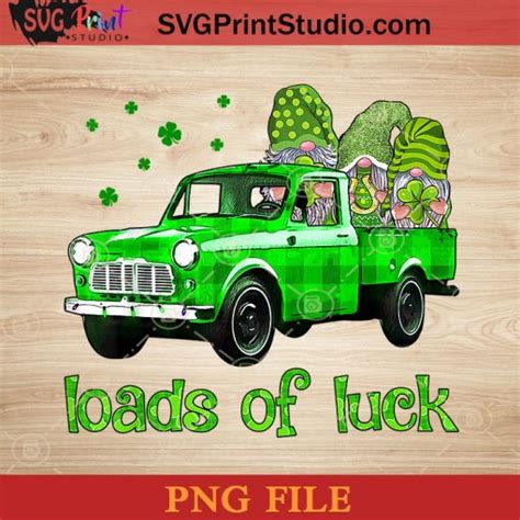 Loads Of Luck Gnomies Truck PNG St Patrick Day PNG Irish Day PNG