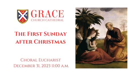 Choral Eucharist The First Sunday After Christmas December