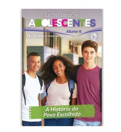 Revista Lições Bíblica Adolescentes Aluno 2º Trimestre 2023 CPAD