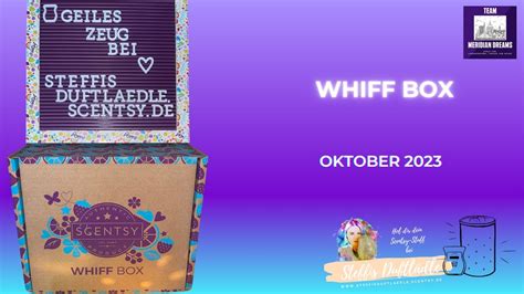 Whiff Box Oktober Scentsy Deutsch Youtube