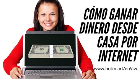 🆕 Cómo Ganar Dinero Desde Casa Por Internet 🏽👉🏾 Ganar Dinero Desde Casa