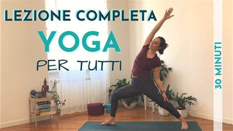 YOGA Lezione Completa Per Principianti E Non Solo YouTube