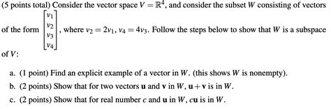 Solved 5 Points Total Consider The Vector Space V R4 And