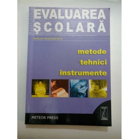 Evaluarea Scolara Metode Tehnici Instrumente Marin Manolescu