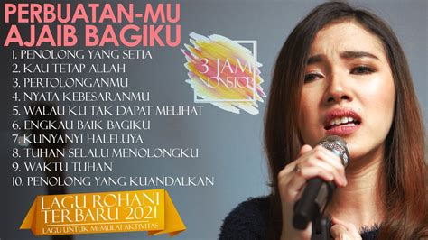 Lagu Rohani Jam Nonstop Perbuatanmu Ajaib Bagiku Lagu Ayat Saat