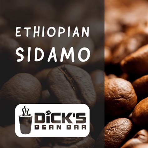 Ethiopian Sidamo Dick S Bean Bar Coffee Beans Ground Delivered