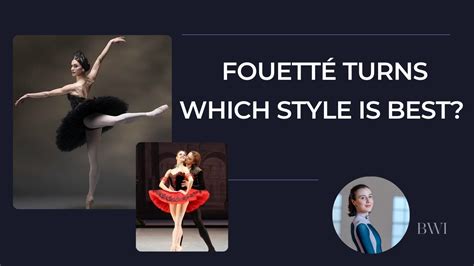 Different Ballet Techniques Fouetté Turns Youtube