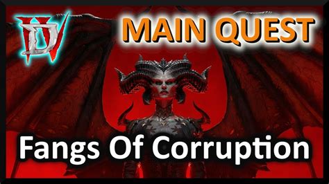 Fangs Of Corruption Main Quest Diablo Iv Youtube