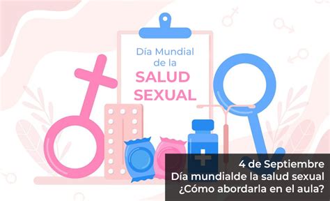 Red Magisterial D A Mundial De La Salud Sexual C Mo Abordarla En El