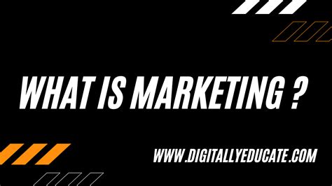Marketing Definition - DigitallyEducate
