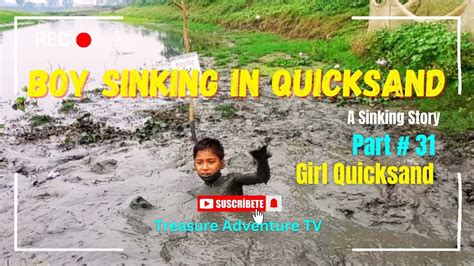 Boy Sinking In Quicksand Girl Quicksand Survival Adventure