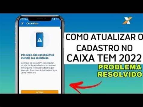 Como Atualizar Cadastro Do Caixa Tem Como Resolver Problema Do Caixa