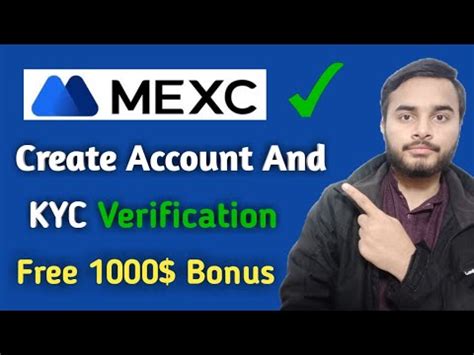 How To Create Mexc Exchange Account And Verify Kyc Mexc Global