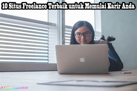 10 Situs Freelance Terbaik Untuk Memulai Karir Anda Mboton