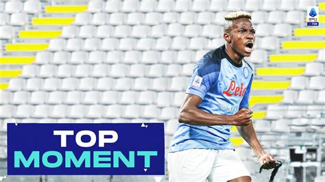 Osimhen Scores Twice In Minutes Top Moment Spezia Napoli Serie