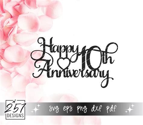 Happy 10th Anniversary Svg Wedding Marriage Svg Eps Dxf Etsy