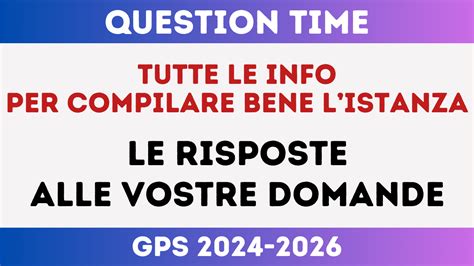 Graduatorie GPS 2024 26 Tutte Le Info Per Compilare La Domanda