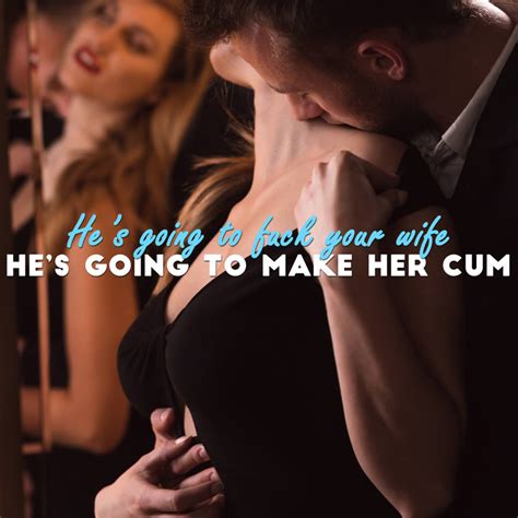 He S Going To Fuck Your Wife Becca Bellamy