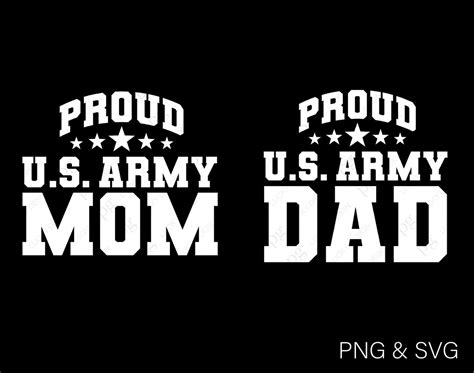 Proud Us Army Mom Svg Png Proud Us Army Dad Svg Png Proud Military