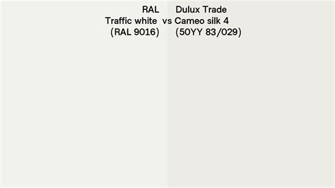 Ral Traffic White Ral Vs Dulux Trade Cameo Silk Yy