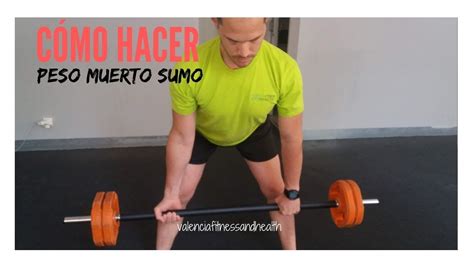 Cómo Hacer Peso Muerto Sumo 📖 Ejercicios Con Barras Y Discos Youtube