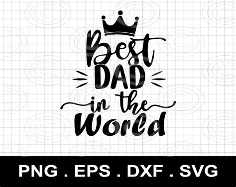 Best Dad In The World Svg Png Dxf Eps Fathers Day Svgfathers Etsy