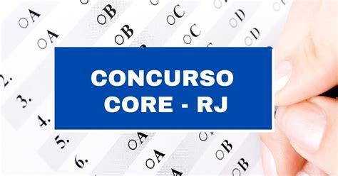 Concurso Core Rj Define Cargos E Sal Rios At R Mil Em Novo Edital