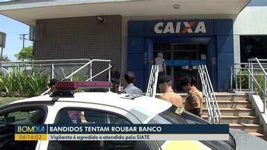 Bom Dia Paran Bandidos Tentam Roubar Banco Em Londrina Globoplay