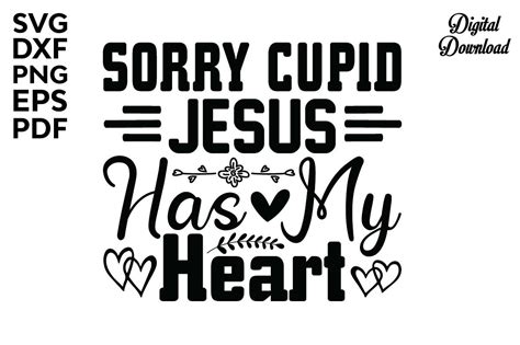 Sorry Cupid Jesus Has My Heart Svg Graphic By Svg Design Hub · Creative