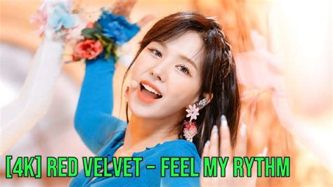 K Live Red Velvet Feel My Rythm Comeback Sbs