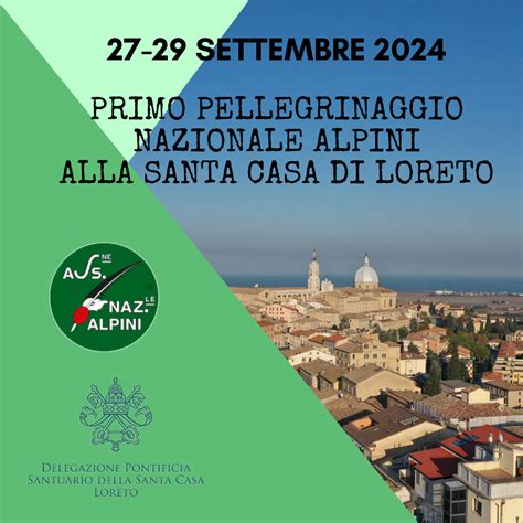 27 29 SETTEMBRE 2024 PRIMO PELLEGRINAGGIO NAZIONALE ALPINI ALLA SANTA