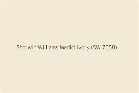 Sherwin Williams Medici Ivory Sw Color Hex Code