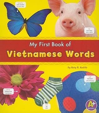 My First Book of Vietnamese Words by Katy R. Kudela | Goodreads