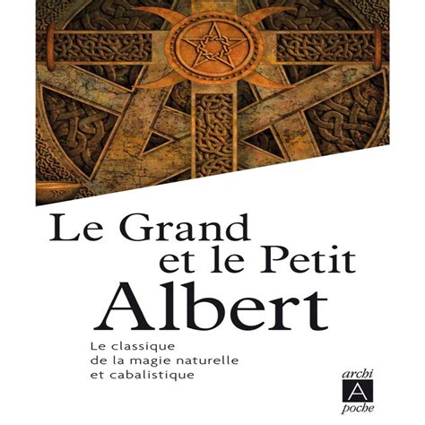 Le Grand Et Le Petit Albert Admirables Secrets De La Magie Naturelle