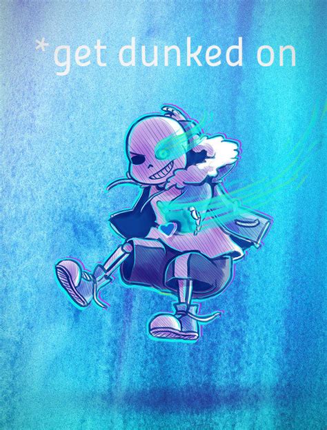 Get Dunked On Sans Undertale By Isalyx16 On Deviantart