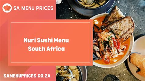 Nuri Sushi Menu South Africa - South Africa Menu Prices