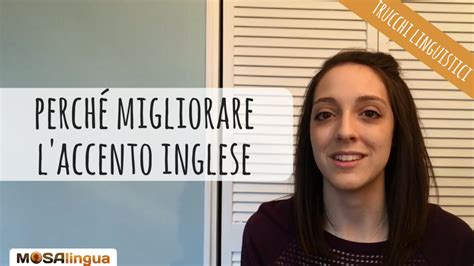 Come Si Pronuncia In Inglese I Trucchi Per Migliorare Il Tuo Accento