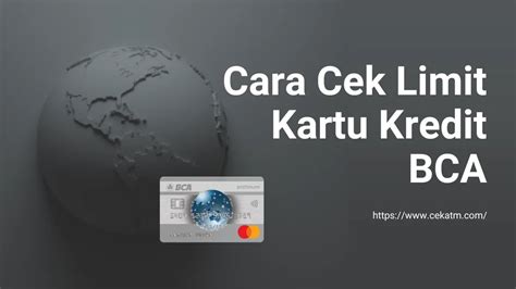 Cara Cek Limit Kartu Kredit Bca Di M Banking Dan Lainnya Cekatm