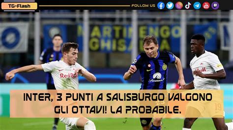 Video Inter 3 Punti A Salisburgo Per Ottavi La Formazione Tg Flash