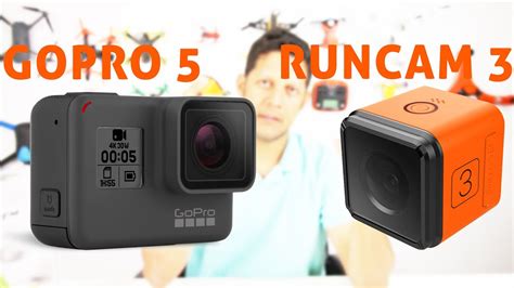 RunCam 3 Vs GoPro 5 Which One Is Better YouTube