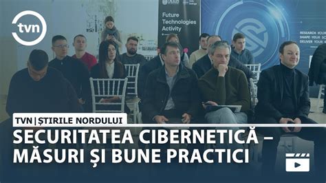 SECURITATEA CIBERNETICĂ MĂSURI ȘI BUNE PRACTICI YouTube