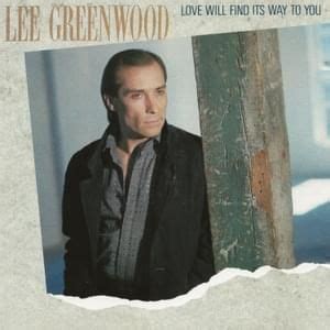 Lee Greenwood Lyrics, Songs, and Albums | Genius